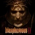 دانلود Blasphemous ll – بازی “کـفــرآمــیـز 2“ اندروید + مود